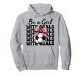 Soccer Soccer Mom Mothers Day Be Goals Hoodie - Custom Art Print Unisex - T-Shirt, Sweatshirt, Hoodie
