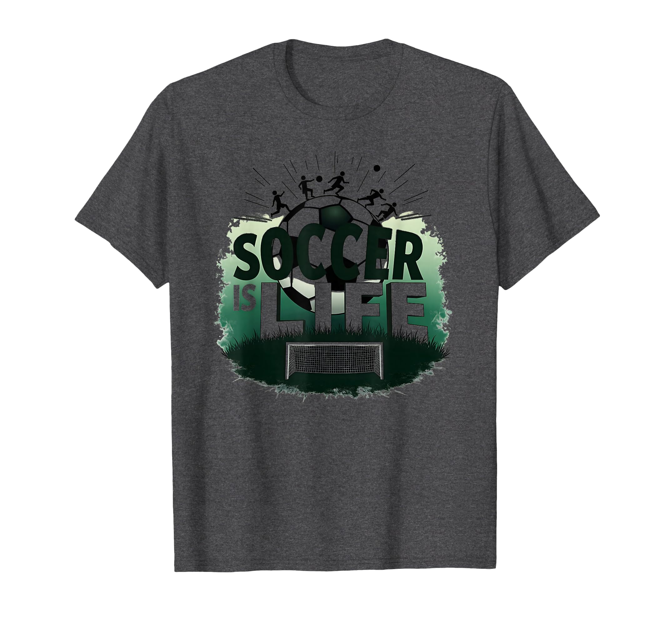 Soccer Is Life Inspiring Football Fan T-Shirt - Unique Graphic Men Women - T-Shirt, Sweatshirt, Hoodie
