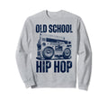 Old School Hip Hop 80S 90S Boombox Sweatshirt - Unique Graphic Men Women - T-Shirt, Sweatshirt, Hoodie
