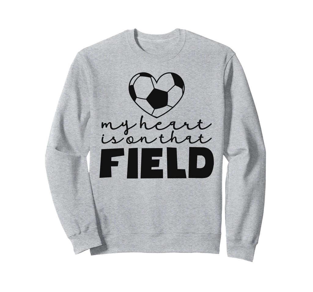 My Heart Is That Field Soccer Sweatshirt - Aesthetic Graphic for Adults - T-Shirt, Sweatshirt, Hoodie