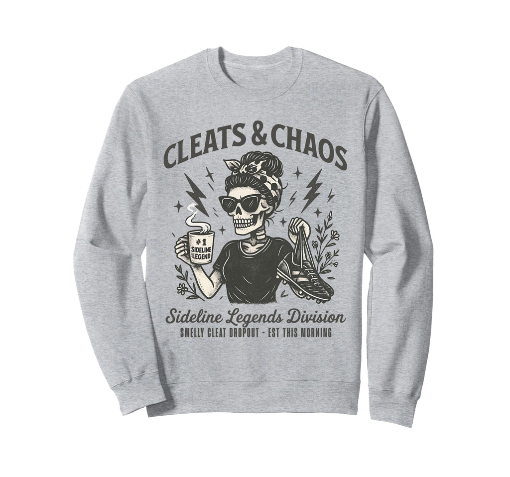 Cleats Chaos Skeleton Soccer Mom Sweatshirt - Graphic Print for Adults - T-Shirt, Sweatshirt, Hoodie
