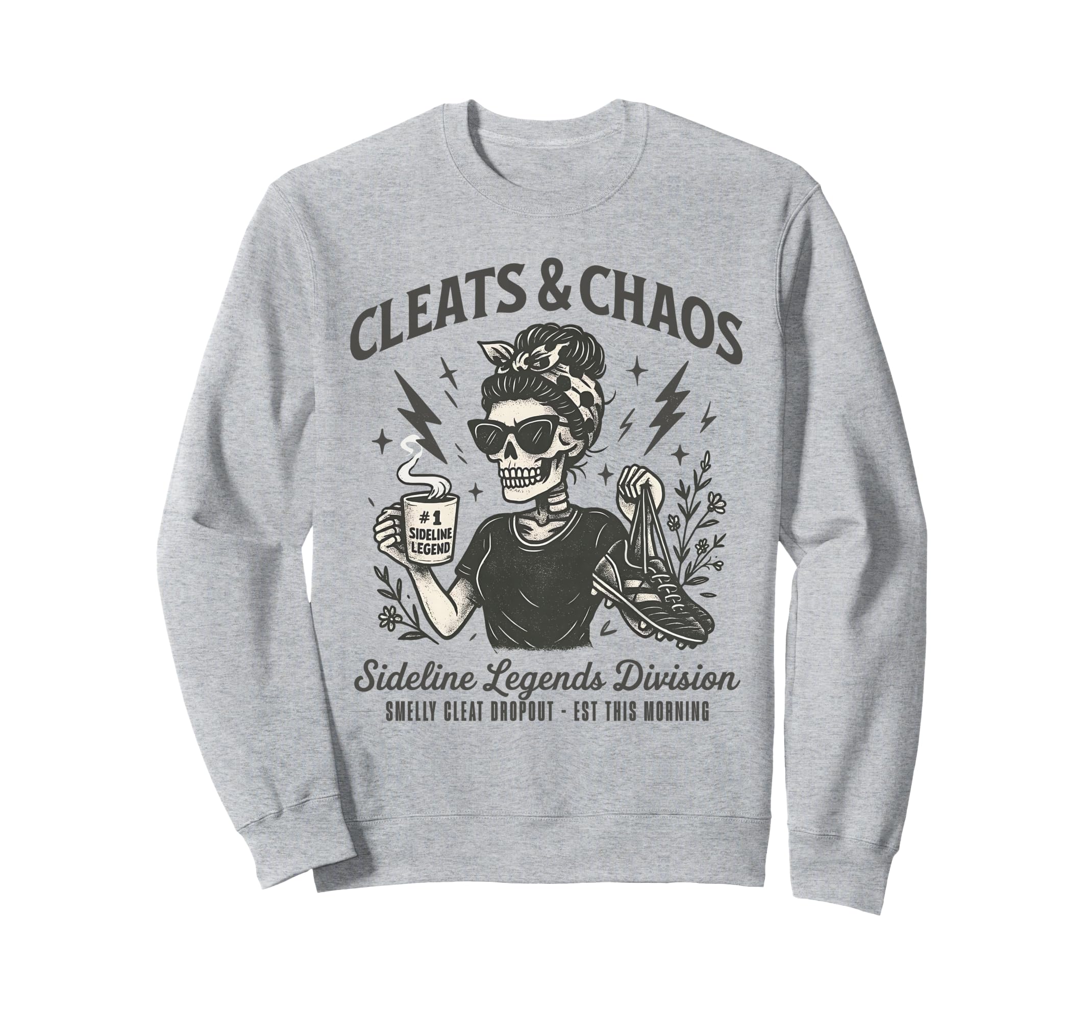 Cleats Chaos Skeleton Soccer Mom Sweatshirt - Graphic Print for Adults - T-Shirt, Sweatshirt, Hoodie