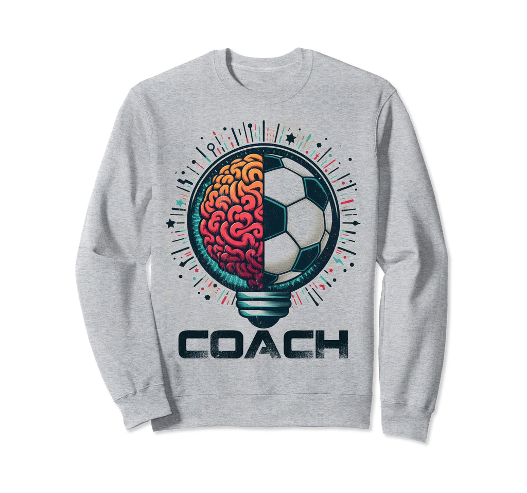 Soccer Coach Training Coaching Sweatshirt - Streetwear Style Men Women - T-Shirt, Sweatshirt, Hoodie