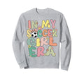 My Soccer Era Groovy Soccer Soccer Sweatshirt - Custom Art Print Men Women - T-Shirt, Sweatshirt, Hoodie