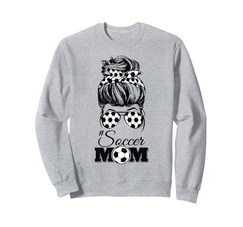 Soccer Mom Messy Bun Glasses Funny Sweatshirt - Novelty Apparel for Adults - T-Shirt, Sweatshirt, Hoodie