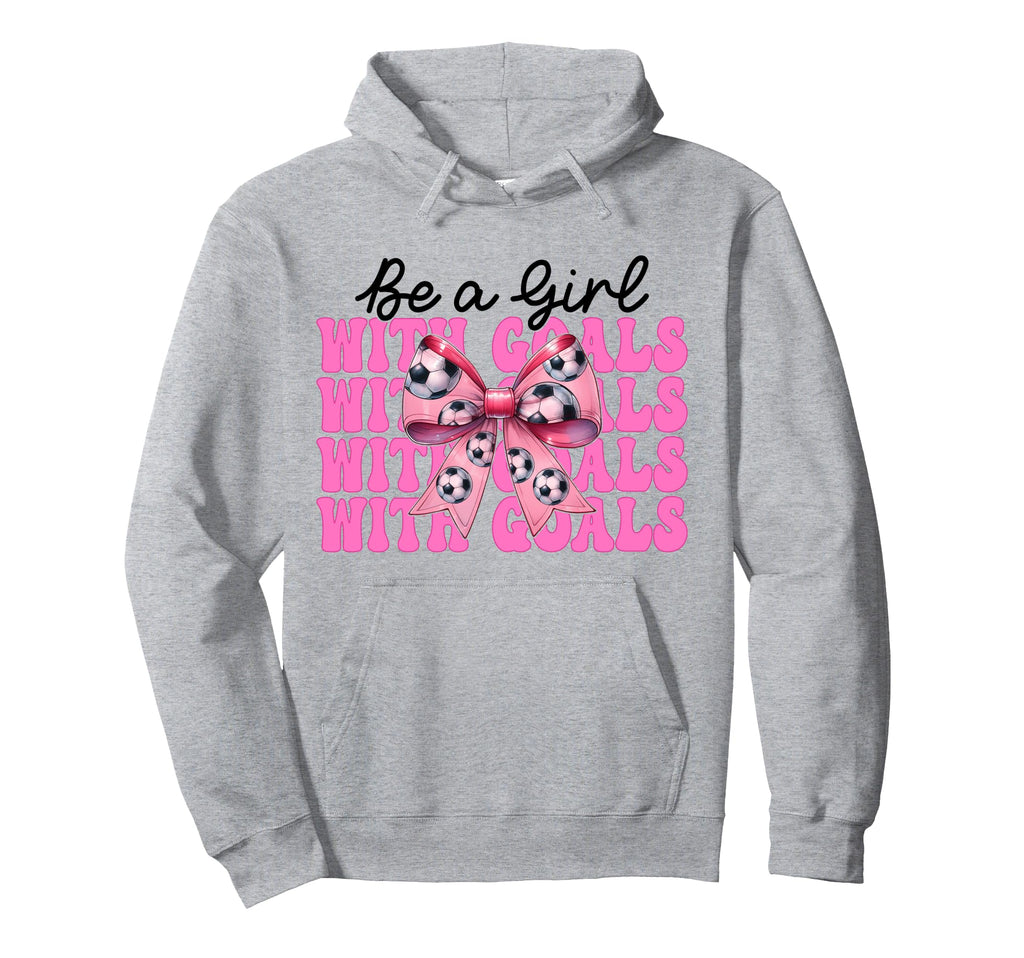 Be Goals Soccer Coquette Bow Hoodie - Fun Novelty Design for Adults - T-Shirt, Sweatshirt, Hoodie