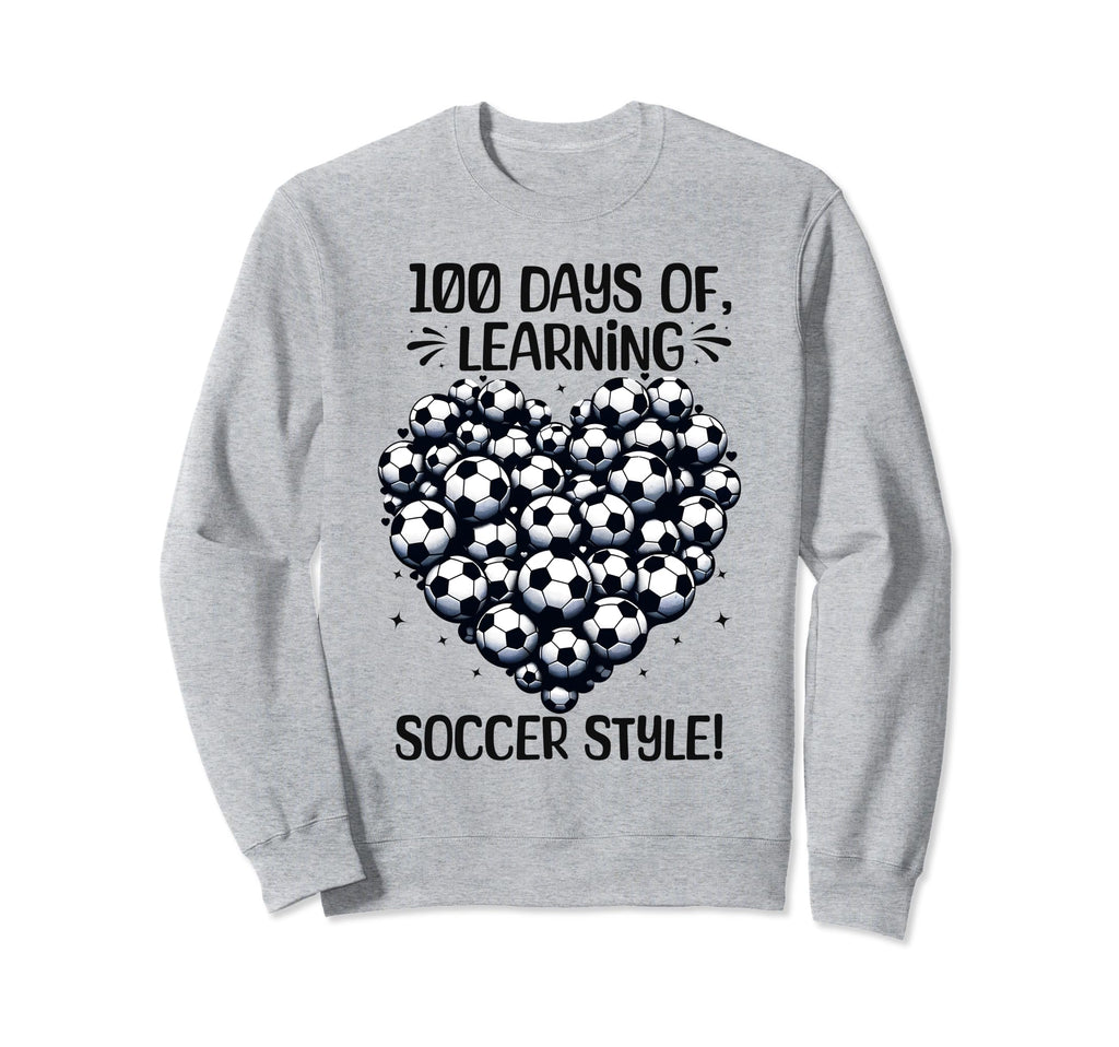 100 Days School Soccer Heart Love Sweatshirt - Novelty Apparel for Adults - T-Shirt, Sweatshirt, Hoodie