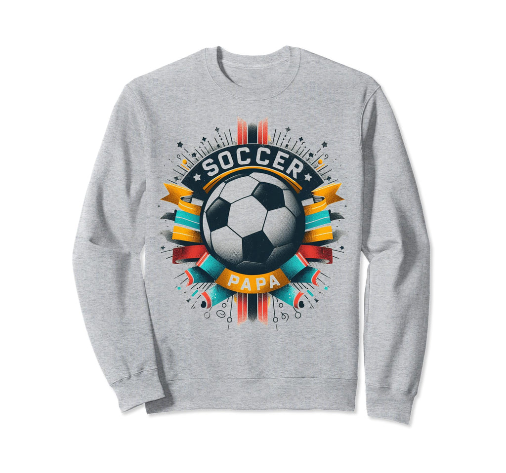 Soccer Papa Family Matching Dad Sweatshirt - Trendy Graphic Men Women - T-Shirt, Sweatshirt, Hoodie