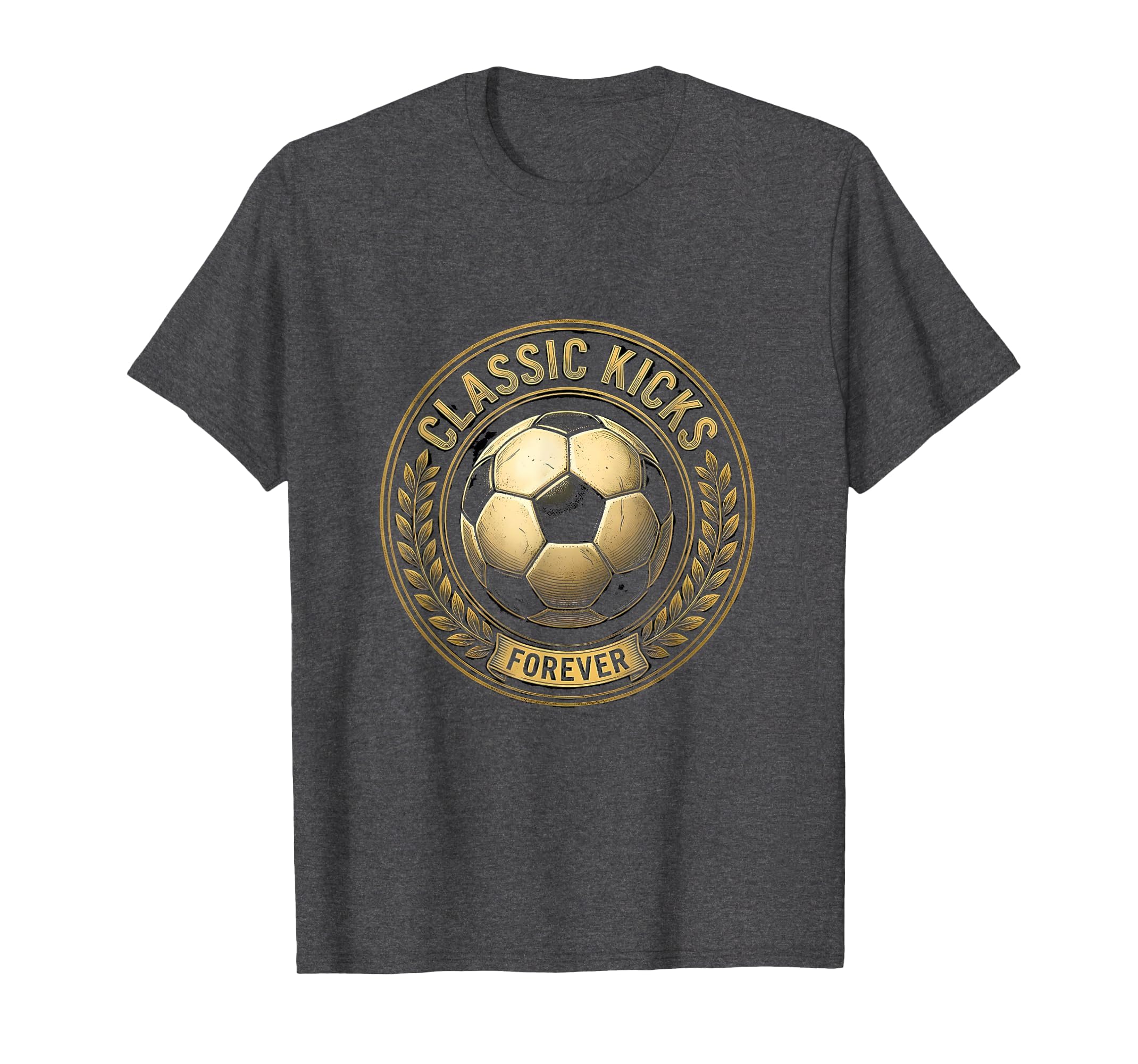 Soccer Ball Kicks Forever T-Shirt - Casual Everyday Wear Unisex - T-Shirt, Sweatshirt, Hoodie