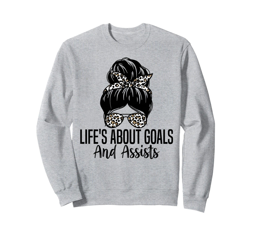 Lifes About Goals And Assists Sweatshirt - Custom Art Print for Adults - T-Shirt, Sweatshirt, Hoodie