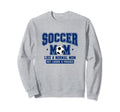 Soccer Mom Like Normal Mom But Sweatshirt - Novelty Apparel for Adults - T-Shirt, Sweatshirt, Hoodie