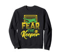 Fear Keeper Goalkeeper Soccer Pun Sweatshirt - Novelty Apparel for Adults - T-Shirt, Sweatshirt, Hoodie