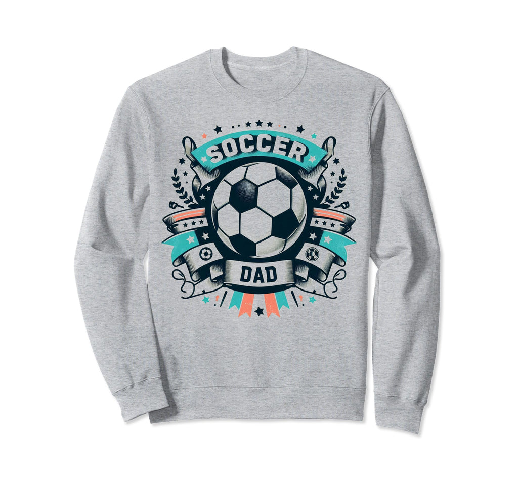 Soccer Dad Family Matching Dad Sweatshirt - Unique Graphic for Adults - T-Shirt, Sweatshirt, Hoodie