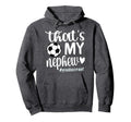 Thats My Nephew Proud Soccer Auntie Hoodie - Streetwear Style Men Women - T-Shirt, Sweatshirt, Hoodie
