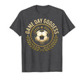 Game Day Goddess Soccer T-Shirt - Minimalist Print Unisex - T-Shirt, Sweatshirt, Hoodie