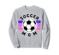 Soccer Mom Mothers Day Sports Mom Sweatshirt - Graphic Print Men Women - T-Shirt, Sweatshirt, Hoodie