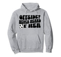 Funny Soccer Mom Offside Never Heard Hoodie - Novelty Apparel for Adults - T-Shirt, Sweatshirt, Hoodie