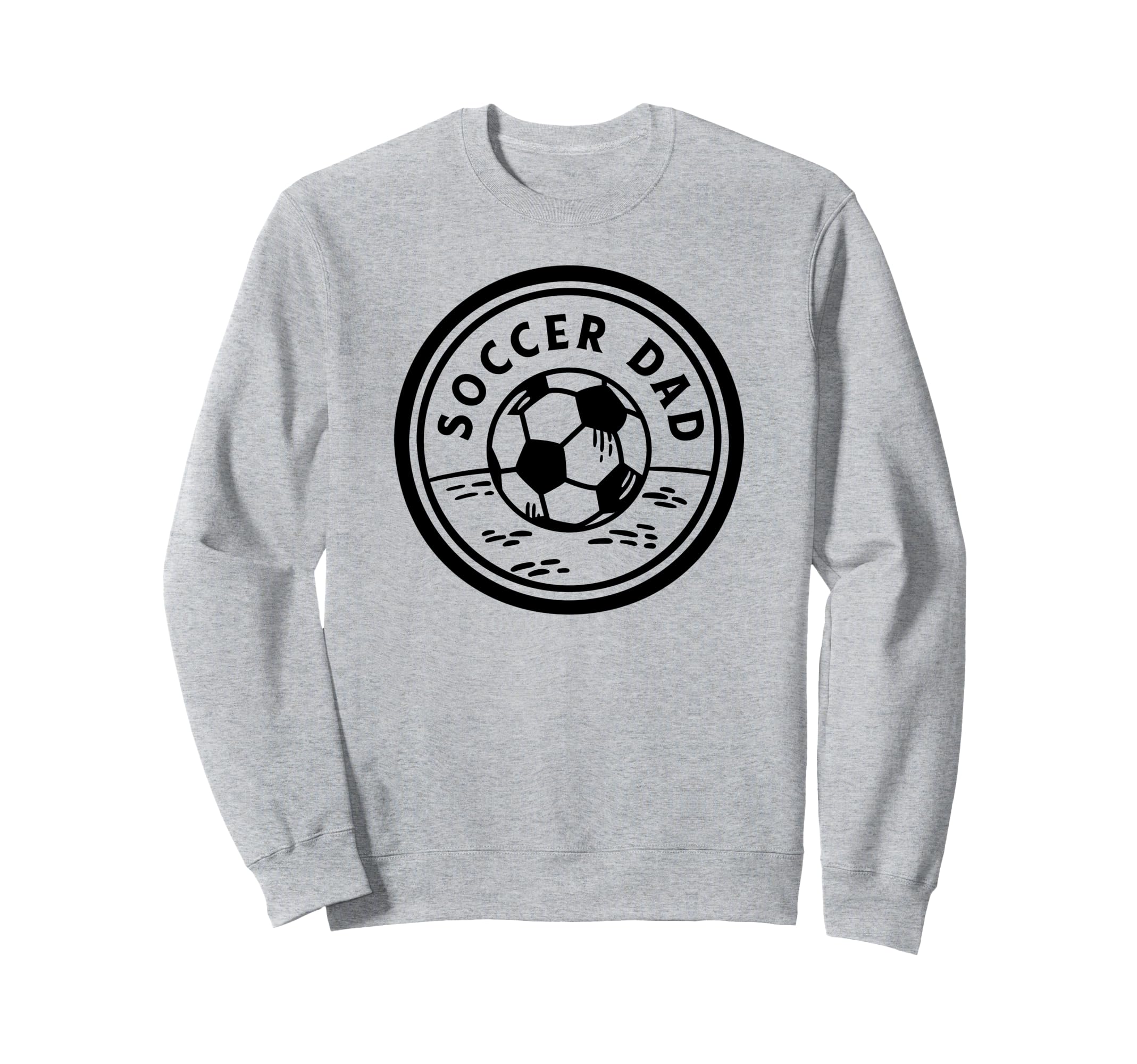 Soccer Dad Funny Soccer Sports Sweatshirt - Unique Graphic for Adults - T-Shirt, Sweatshirt, Hoodie