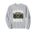 Old School Soul Hip Hop Sweatshirt - Streetwear Style for Adults - T-Shirt, Sweatshirt, Hoodie