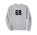 Number 68 80S 90S Soccer Team Sweatshirt - Casual Everyday Wear Men Women - T-Shirt, Sweatshirt, Hoodie