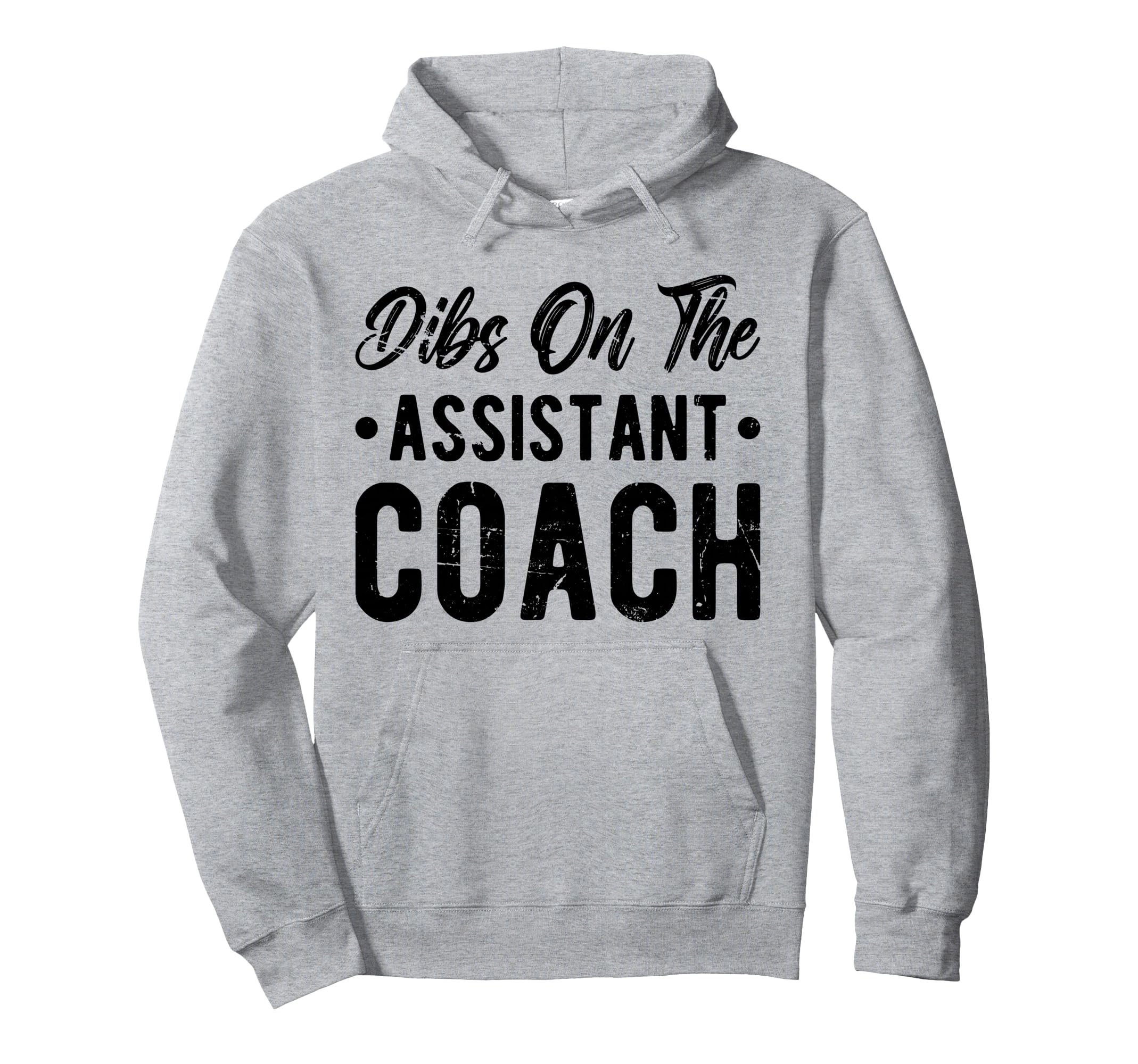 Dibs Assistant Coach Assistant Coaching Hoodie - Minimalist Print Unisex - T-Shirt, Sweatshirt, Hoodie