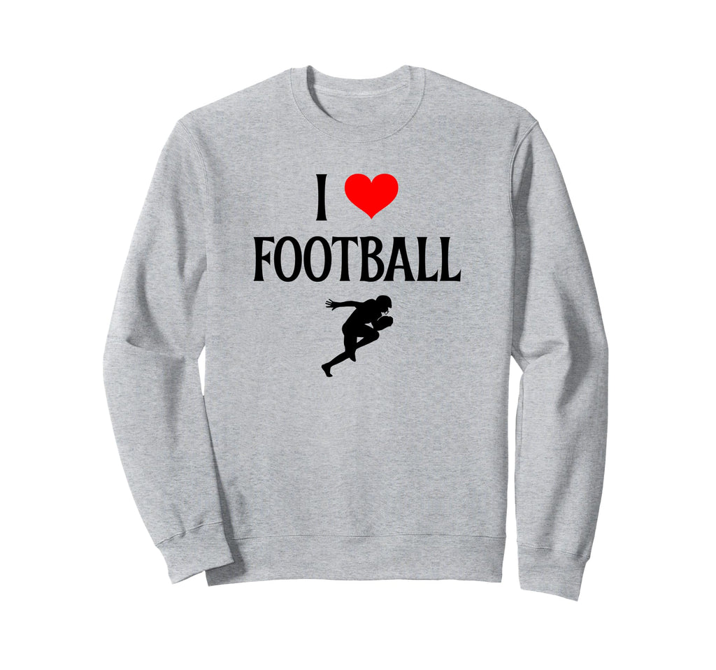 I Love Football I Heart Football Sweatshirt - Trendy Graphic Men Women - T-Shirt, Sweatshirt, Hoodie