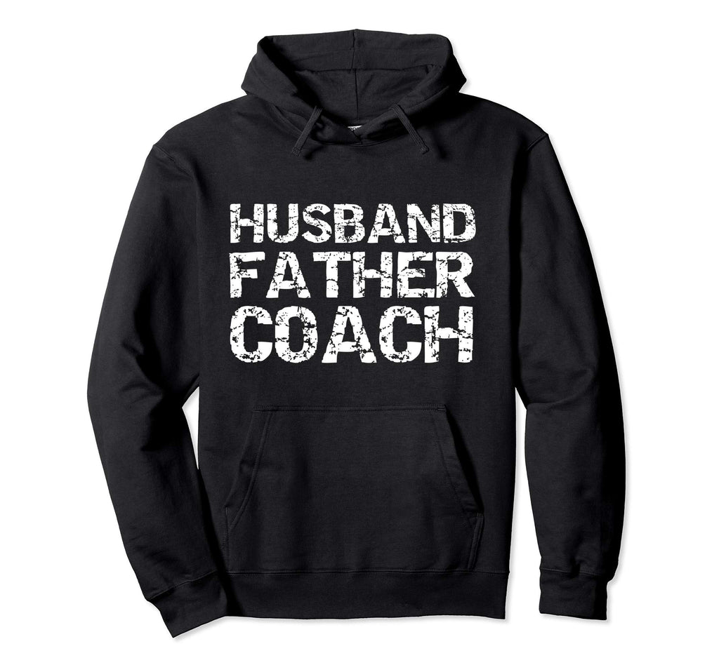 Distressed Coaching Dad Gift Hoodie - Casual Everyday Wear Men Women - T-Shirt, Sweatshirt, Hoodie