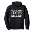 Distressed Coaching Dad Gift Hoodie - Casual Everyday Wear Men Women - T-Shirt, Sweatshirt, Hoodie
