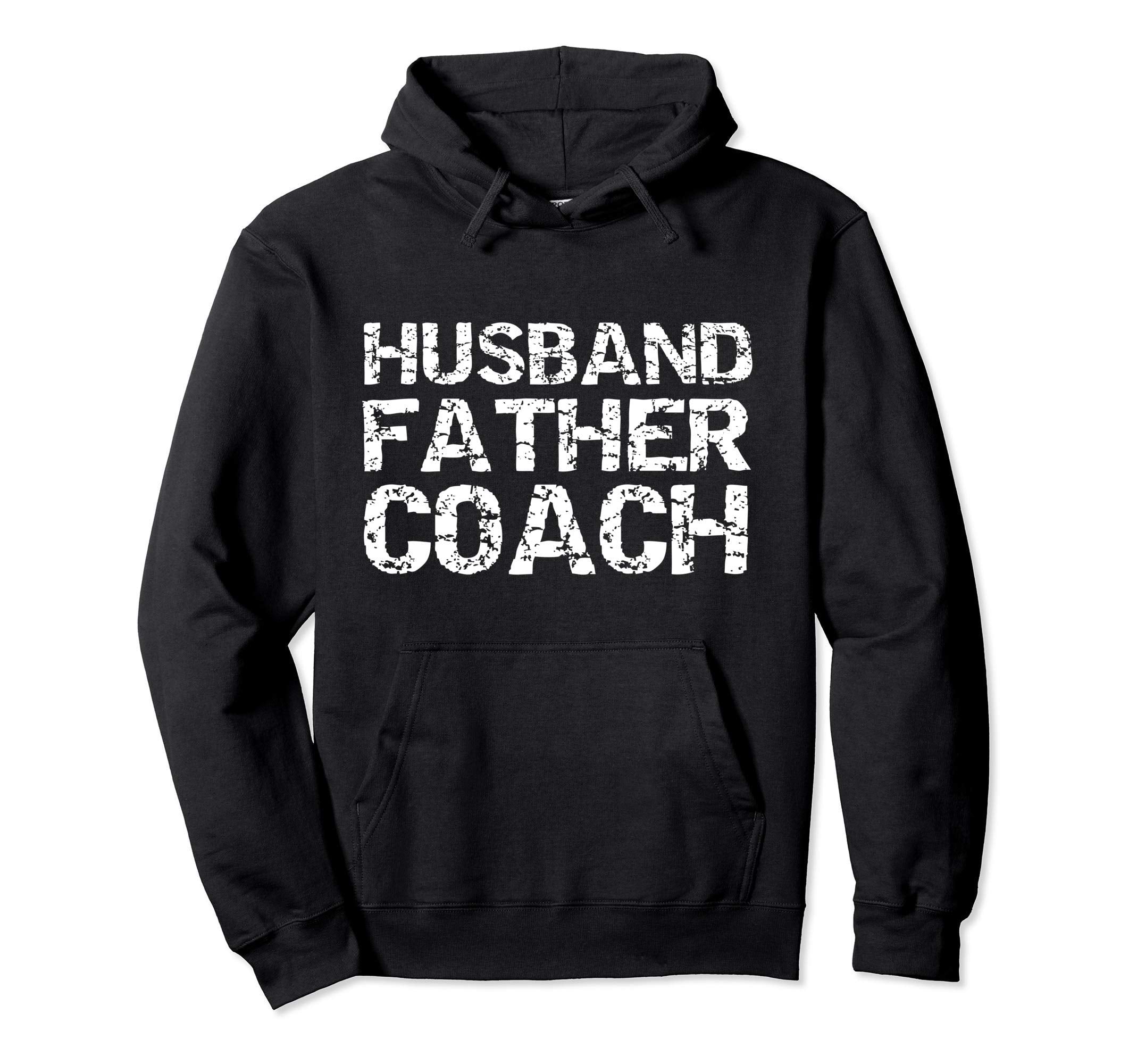 Distressed Coaching Dad Gift Sports Hoodie - Custom Art Print Men Women - T-Shirt, Sweatshirt, Hoodie