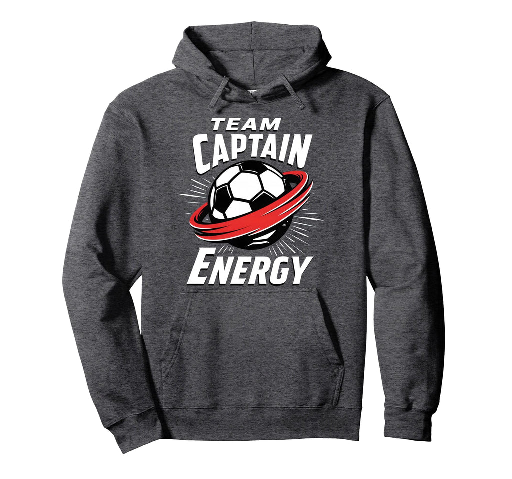 Team Captain Energy Soccer Hoodie - Trendy Graphic for Adults - T-Shirt, Sweatshirt, Hoodie