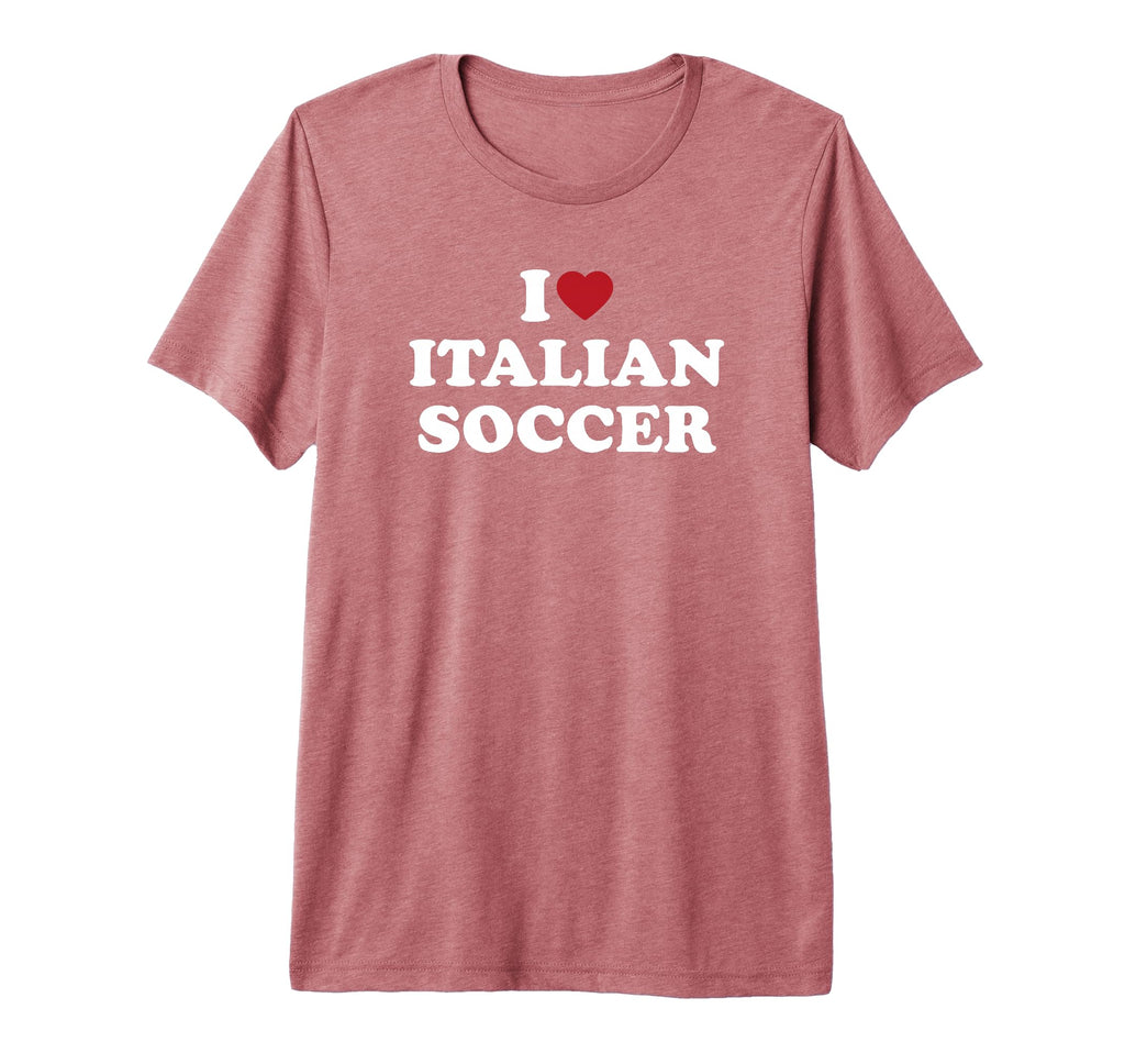 I Love Italian Soccer I Heart Italian T-Shirt - Graphic Print Men Women - T-Shirt, Sweatshirt, Hoodie