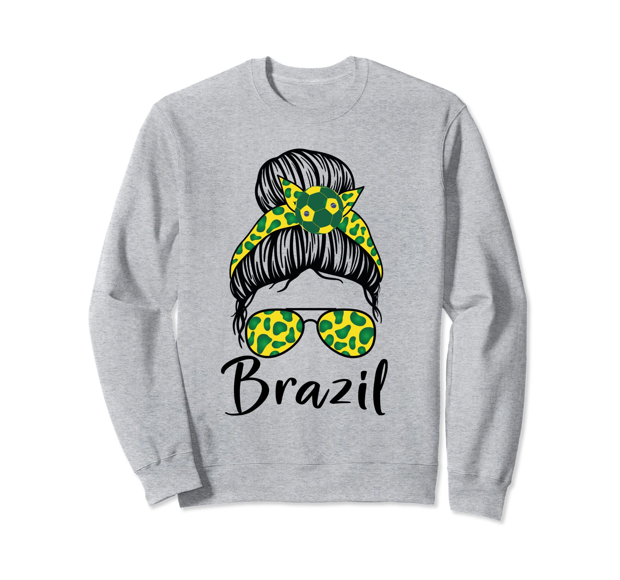 Soccer Ball Messy Bun Brazilians Sweatshirt - Fun Novelty Design Unisex - T-Shirt, Sweatshirt, Hoodie