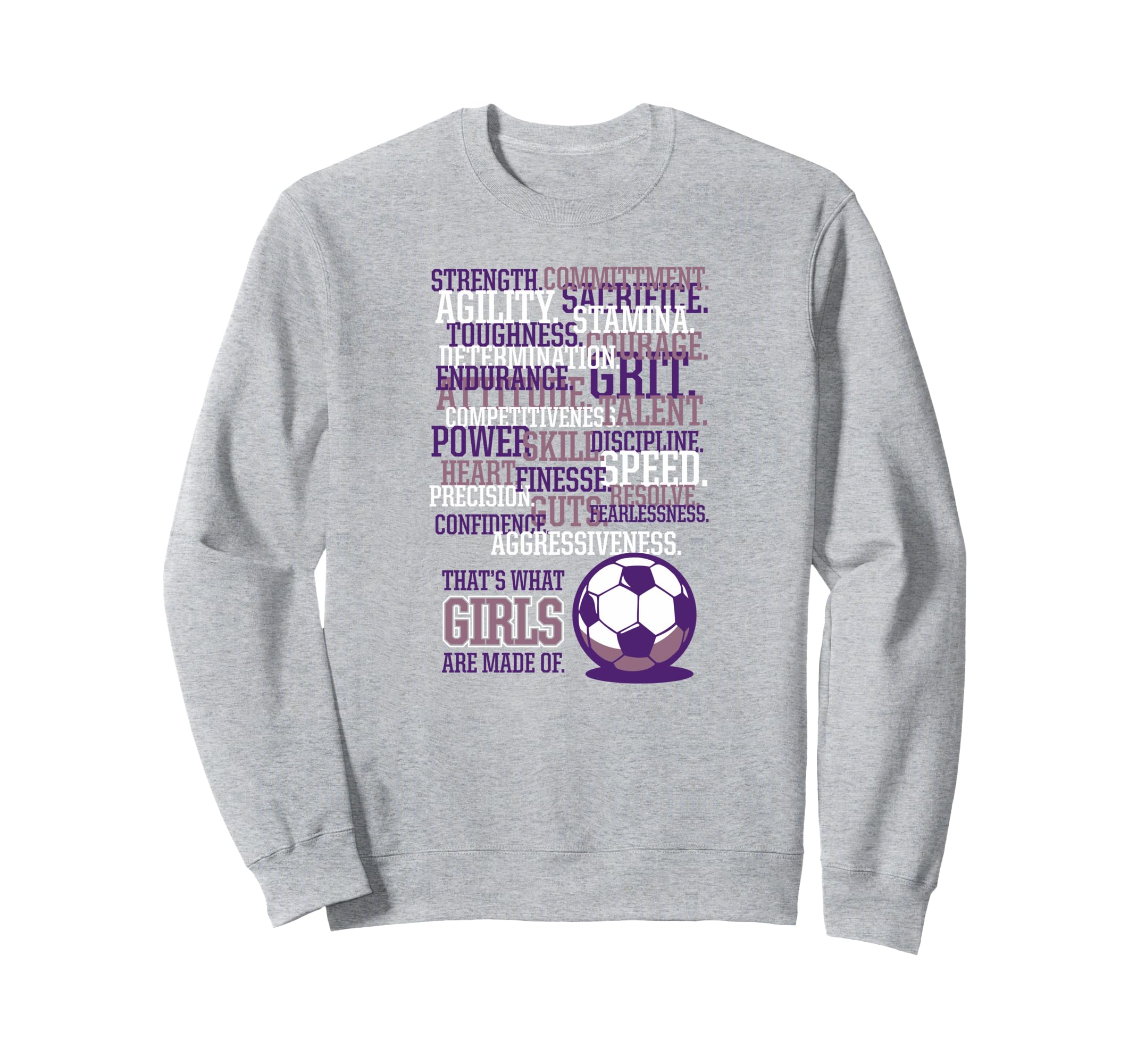 Thats What Are Made Soccer Sweatshirt - Aesthetic Graphic for Adults - T-Shirt, Sweatshirt, Hoodie