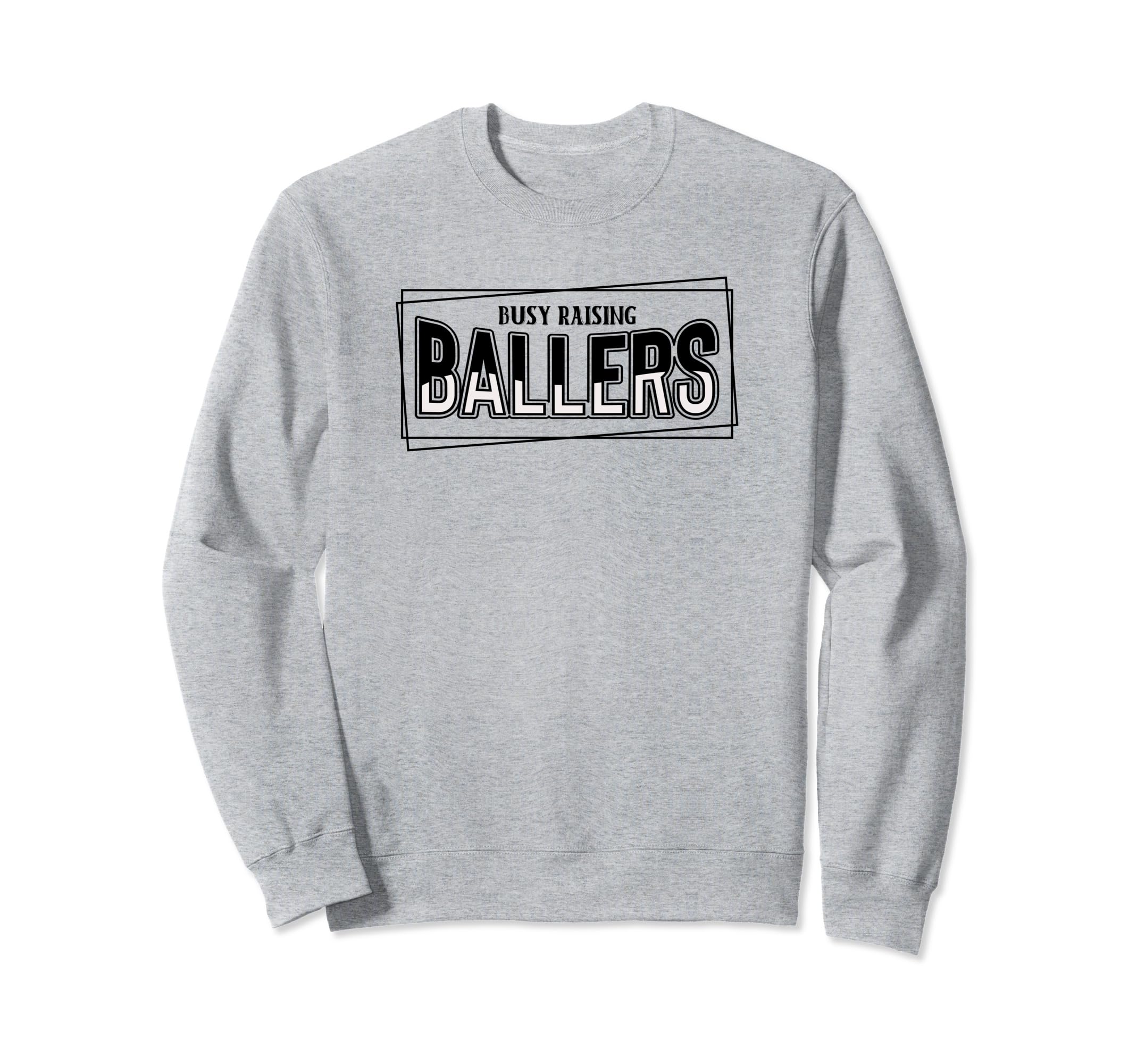 Busy Raising Ballers Baseball Love Sweatshirt - Custom Art Print Men Women - T-Shirt, Sweatshirt, Hoodie