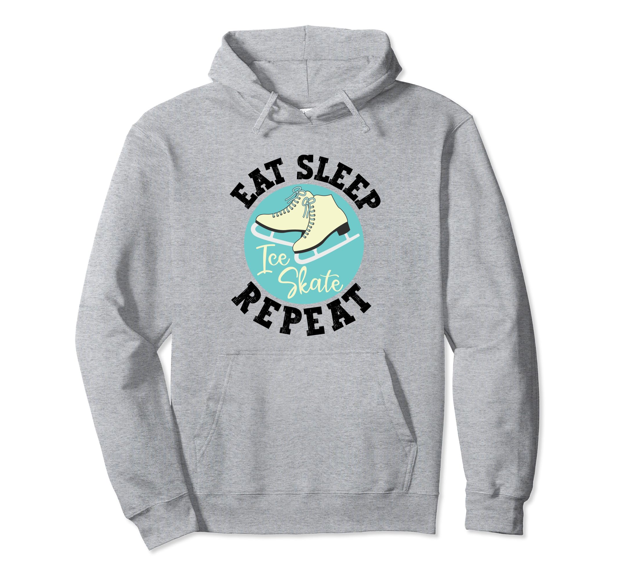 Eat Sleep Skate Repeat Figure Ice Skate Hoodie - Streetwear Style Unisex - T-Shirt, Sweatshirt, Hoodie