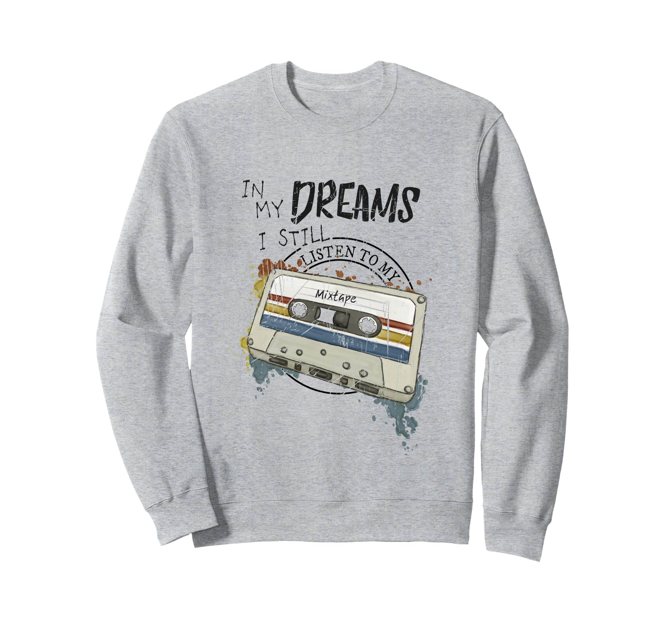 Dreams Music Mixtapes Cassette Sweatshirt - Minimalist Print for Adults - T-Shirt, Sweatshirt, Hoodie