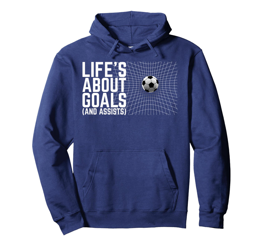 Life Is About Goals And Assists Hoodie - Minimalist Print for Adults - T-Shirt, Sweatshirt, Hoodie