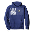 Life Is About Goals And Assists Hoodie - Minimalist Print for Adults - T-Shirt, Sweatshirt, Hoodie