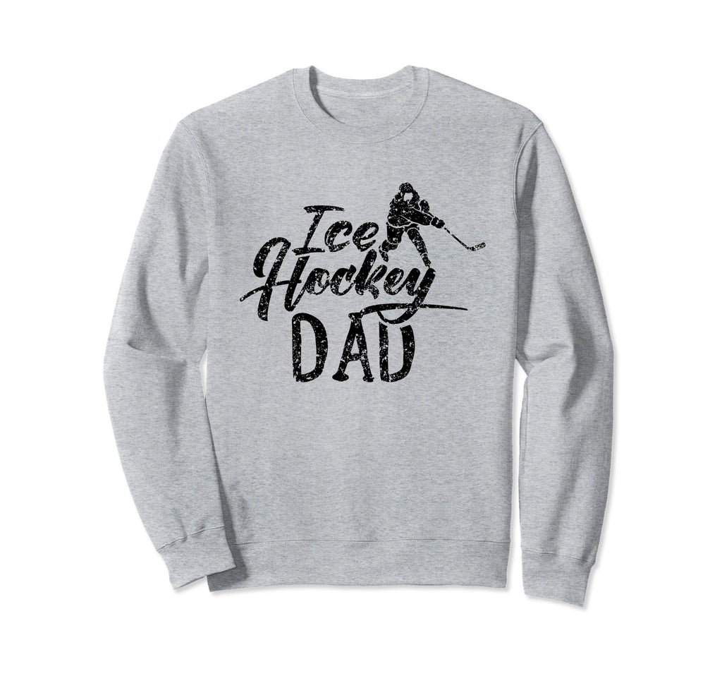 Ice Hockey Dad Coach Player Sweatshirt - Fun Novelty Design for Adults - T-Shirt, Sweatshirt, Hoodie