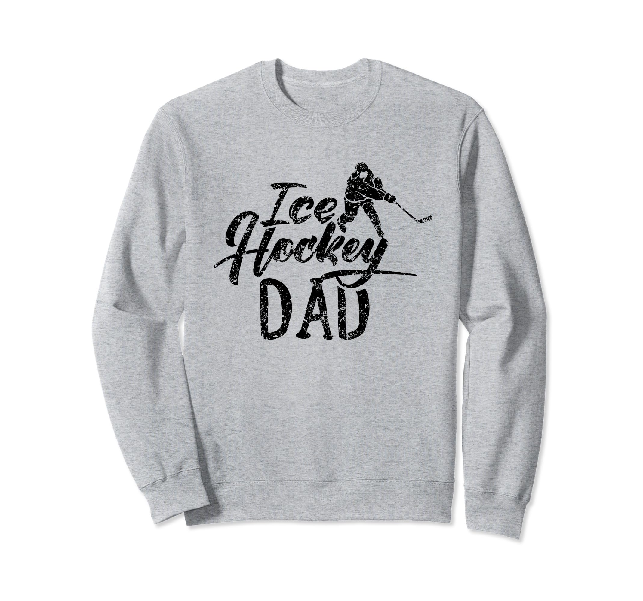 Ice Hockey Dad Coach Player Sweatshirt - Fun Novelty Design for Adults - T-Shirt, Sweatshirt, Hoodie