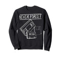 Never Forget Vhs Floppy Disc Sweatshirt - Fun Novelty Design for Adults - T-Shirt, Sweatshirt, Hoodie