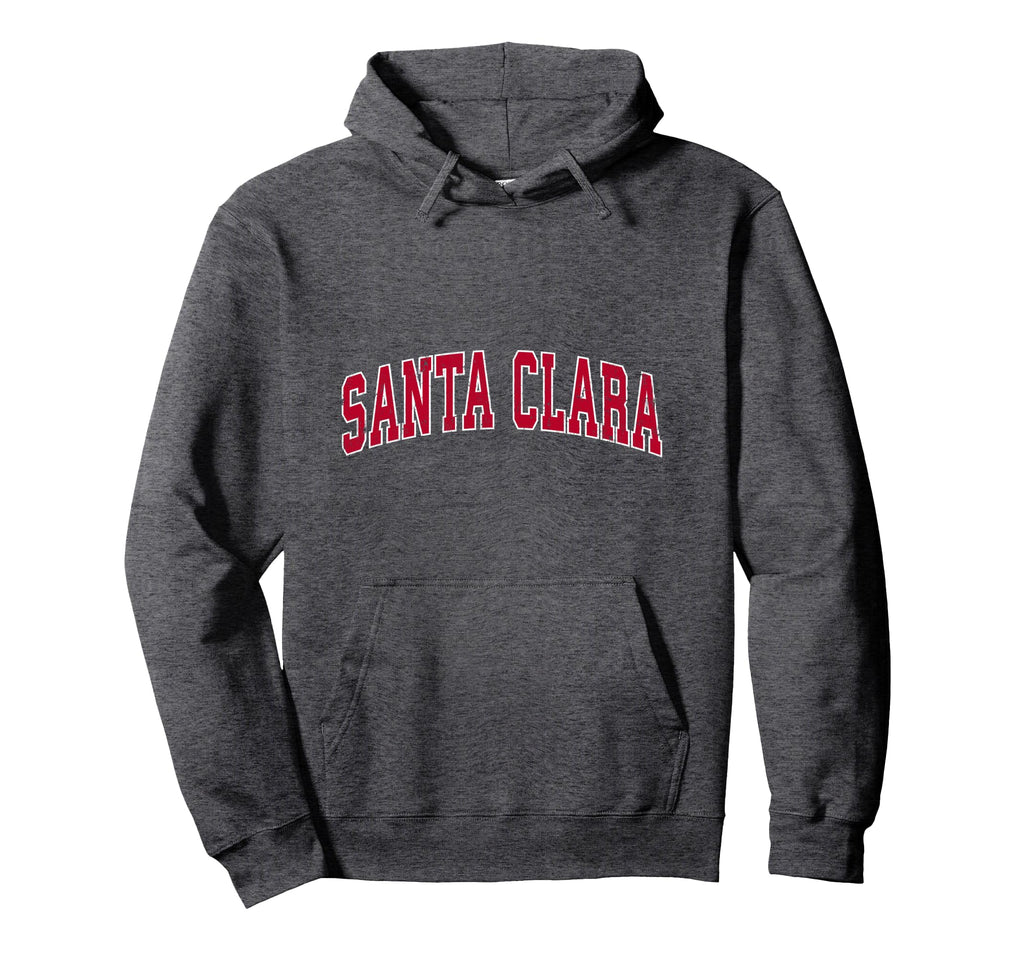 Santa Clara California Ca Sports Hoodie - Casual Everyday Wear Men Women - T-Shirt, Sweatshirt, Hoodie
