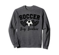 Soccer Big Brother Matching Sweatshirt - Casual Everyday Wear Men Women - T-Shirt, Sweatshirt, Hoodie