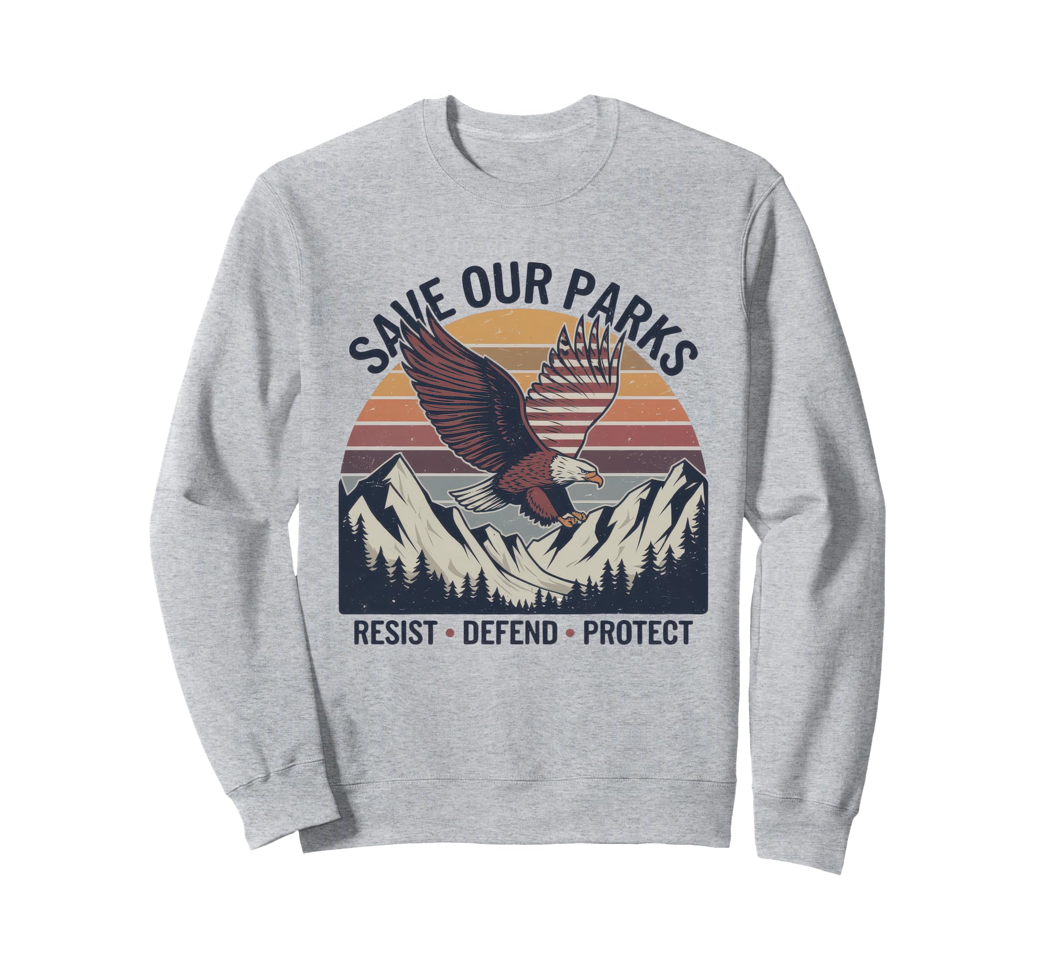 Save Our Parks Protect National Park Sweatshirt - Custom Art Print Unisex - T-Shirt, Sweatshirt, Hoodie