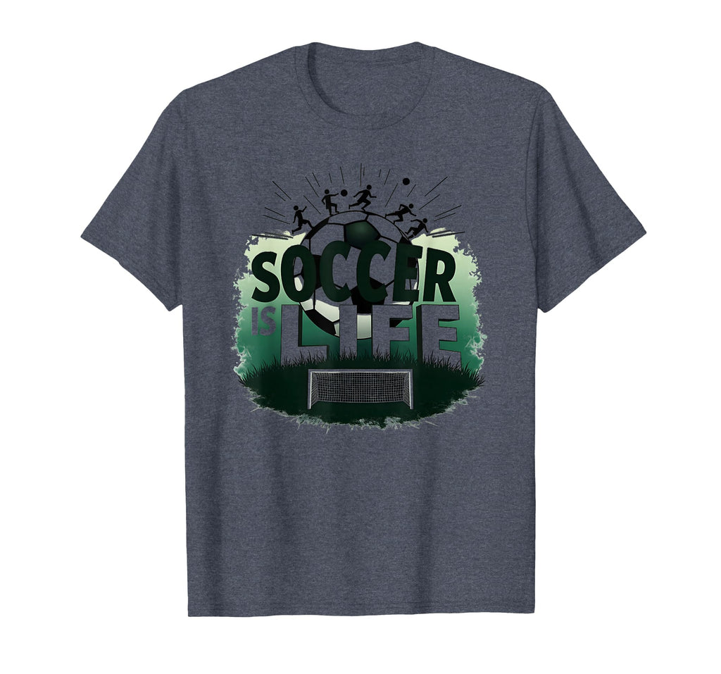 Soccer Is Life Inspiring Football T-Shirt - Streetwear Style for Adults - T-Shirt, Sweatshirt, Hoodie