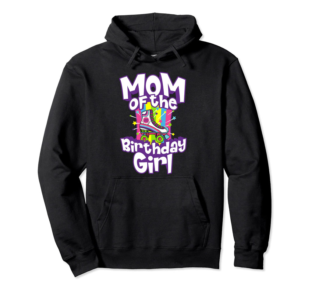 Mom Birthday Funny Roller Skate Gift Hoodie - Graphic Print Unisex - T-Shirt, Sweatshirt, Hoodie