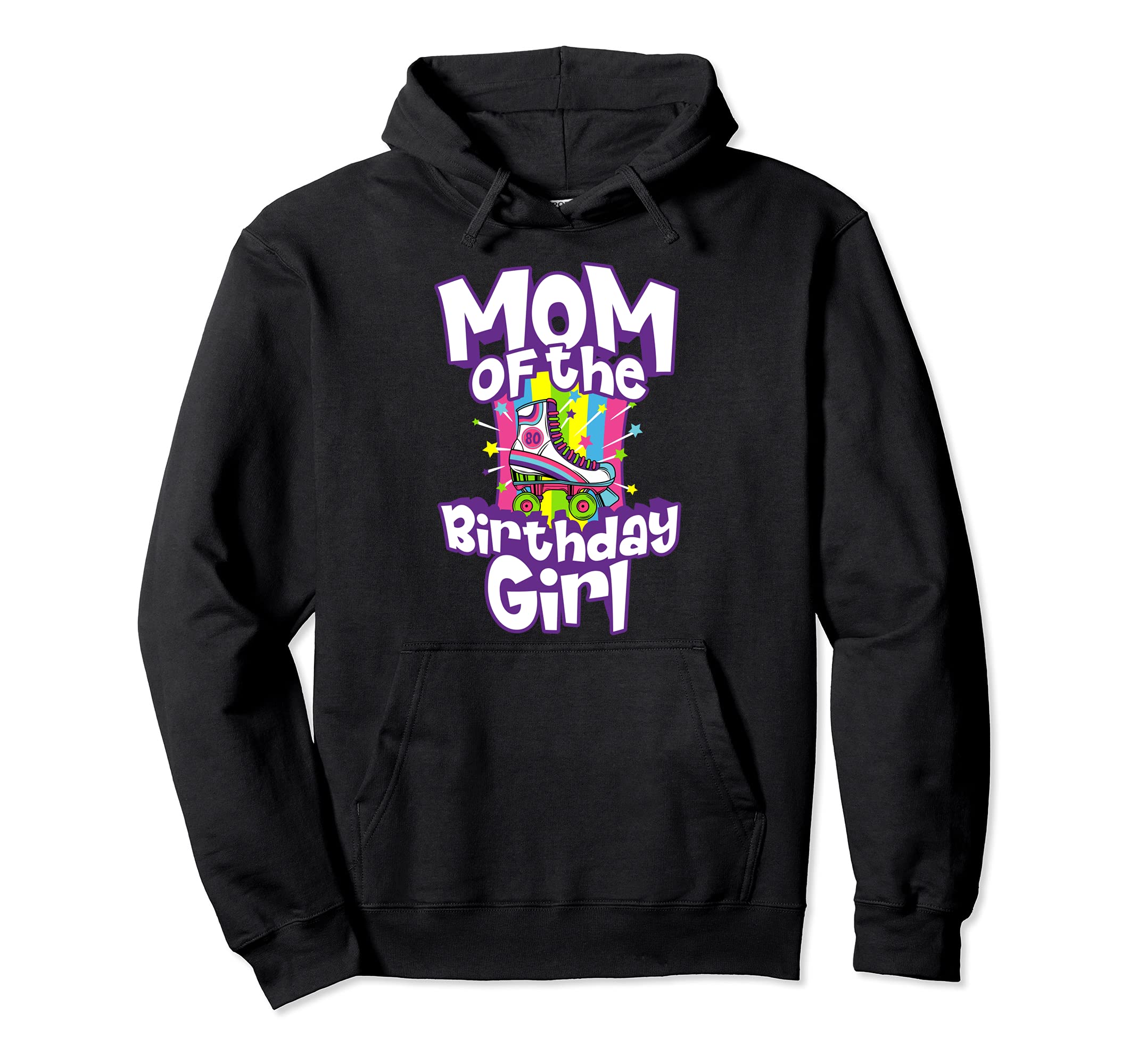Mom Birthday Funny Roller Skate Gift Hoodie - Graphic Print Unisex - T-Shirt, Sweatshirt, Hoodie