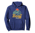 Banff Canadian National Park Souvenir Banff Hoodie - Trendy Graphic Unisex - T-Shirt, Sweatshirt, Hoodie