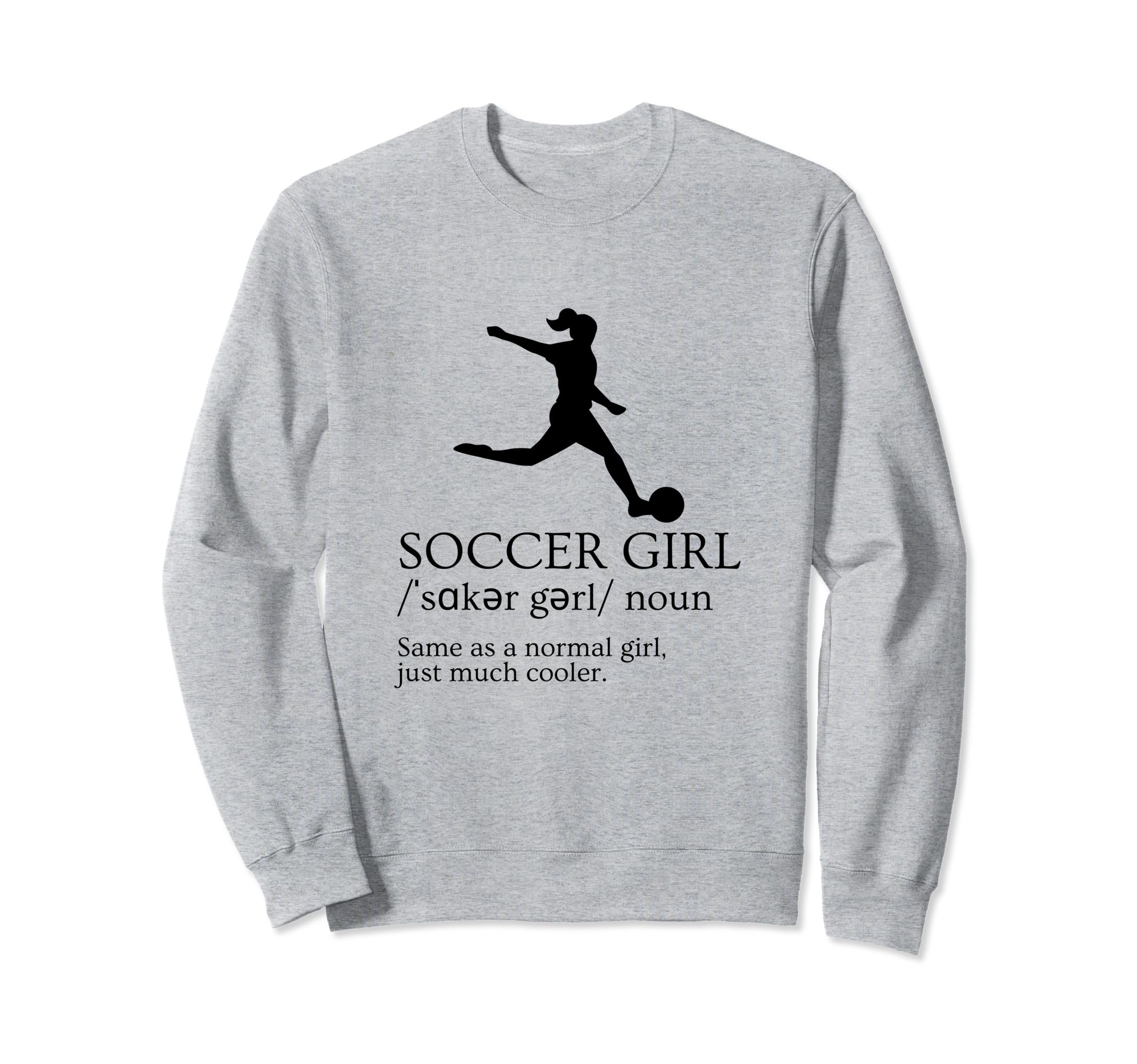 Soccer Soccer Player Soccer Sweatshirt - Casual Everyday Wear for Adults - T-Shirt, Sweatshirt, Hoodie