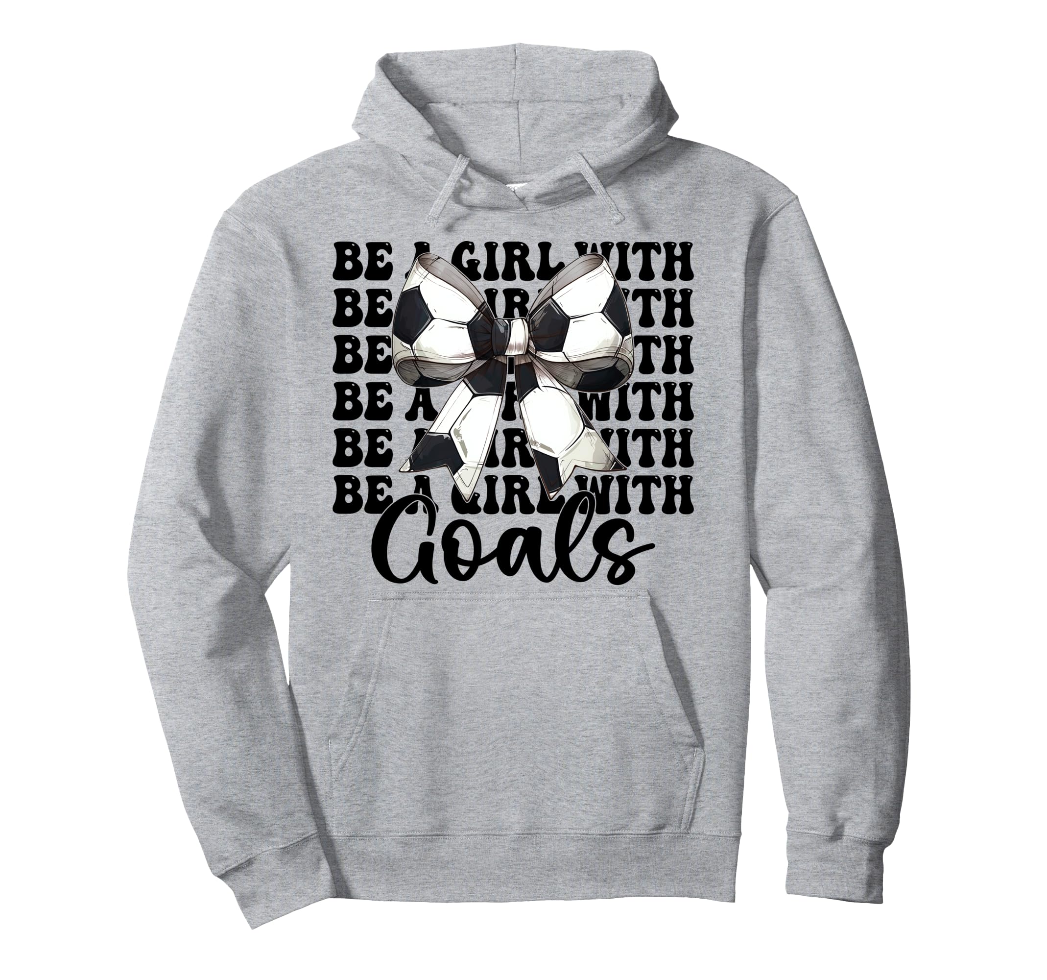 Be Goals Soccer Coquette Bow Hoodie - Minimalist Print Unisex - T-Shirt, Sweatshirt, Hoodie